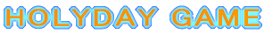 HOLYDAY GAME